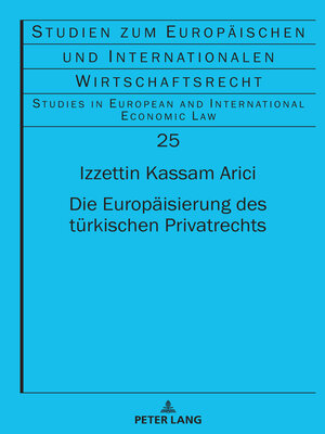 cover image of Die Europaeisierung des tuerkischen Privatrechts